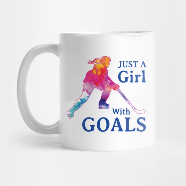 Just a Girl with Goals Hockey by SaucyMittsHockey